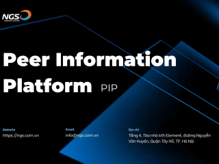 PEER INFORMATION PLATFORM (PIP) – GIẢI PHÁP CHIA SẺ THÔNG TIN GIAN LẬN DÀNH CHO NGÂN HÀNG & CHÍNH PHỦ