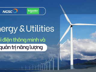 Schneider Electric & NGSC – Kiến tạo giải pháp cho hệ sinh thái Energy & Utilities thông minh, bền vững